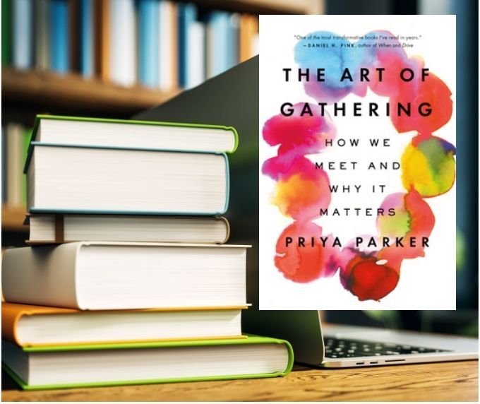 What to Read: The Art of Gathering